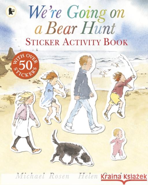 We're Going on a Bear Hunt Sticker Activity Book Michael Rosen 9781406361926 Walker Books Ltd - książka