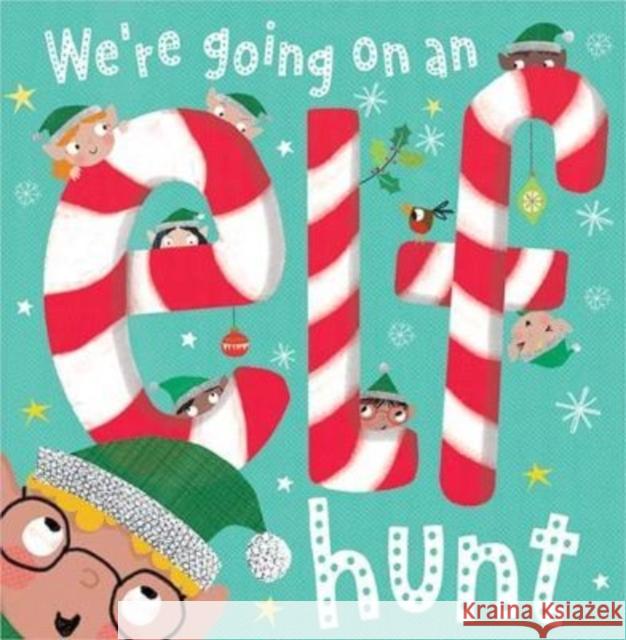 We're Going on a Elf Hunt! Patch Moore, Clare Fennell 9781803376271 Make Believe Ideas - książka