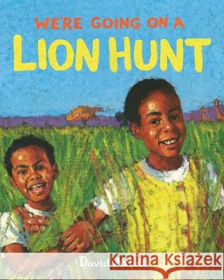 We're Going on a Lion Hunt David Axtell   9781529007558 Pan Macmillan - książka