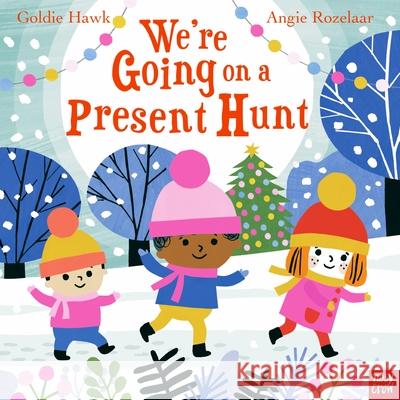 We're Going on a Present Hunt Goldie Hawk 9781839941542 Nosy Crow Ltd - książka