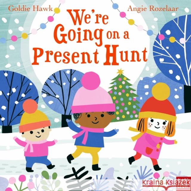 We're Going on a Present Hunt Goldie Hawk 9781839946561 Nosy Crow Ltd - książka