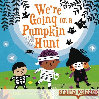 We're Going on a Pumpkin Hunt Goldie Hawk Angie Rozelaar 9780316628303 Little, Brown Books for Young Readers - książka