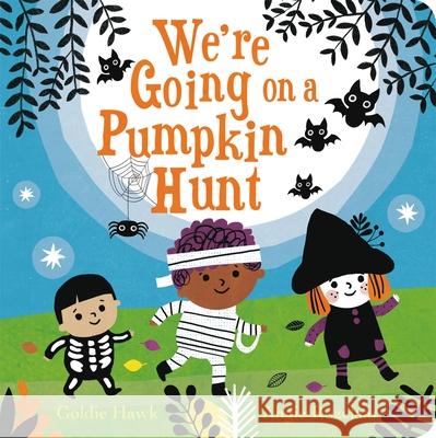 We're Going on a Pumpkin Hunt Goldie Hawk Angie Rozelaar 9780316628310 LB Kids - książka