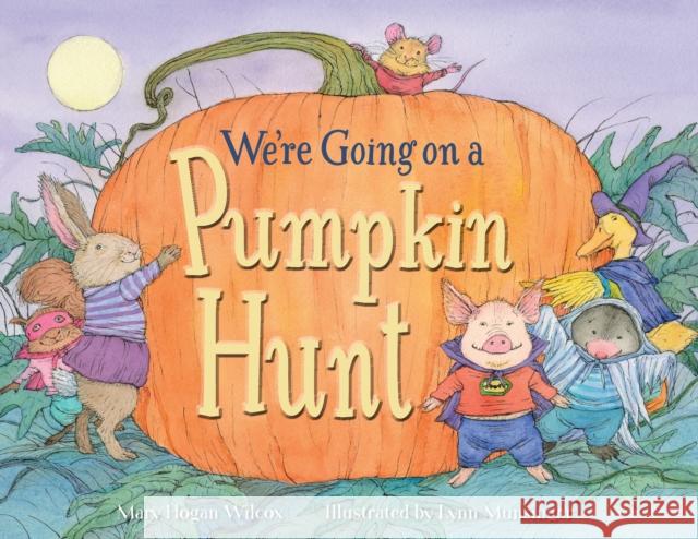 We're Going on a Pumpkin Hunt Mary Wilcox Lynn Munsinger 9781623541187 Charlesbridge Publishing - książka