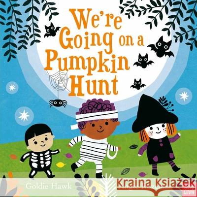 We're Going on a Pumpkin Hunt! Goldie Hawk 9781788009973 Nosy Crow Ltd - książka