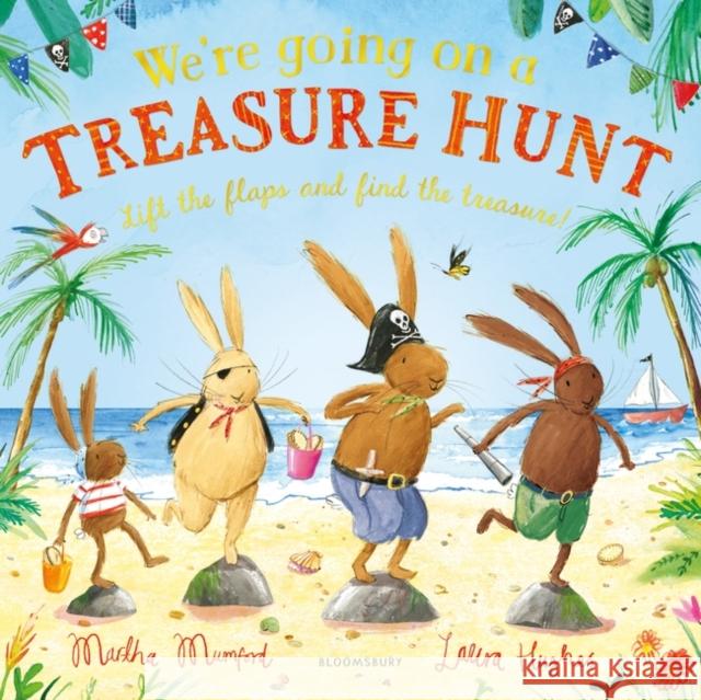 We're Going on a Treasure Hunt: A Lift-the-Flap Adventure Martha Mumford 9781408893395 Bloomsbury Publishing PLC - książka