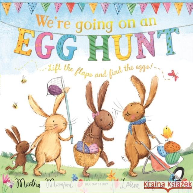 We're Going on an Egg Hunt: A Lift-the-Flap Adventure Laura Hughes 9781408870112 Bloomsbury Publishing PLC - książka