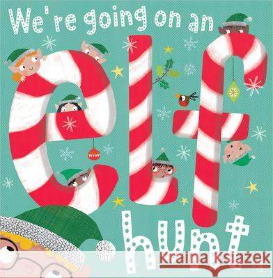 We're Going on an Elf Hunt Beverly Hopwood 9781803373980 Make Believe Ideas - książka