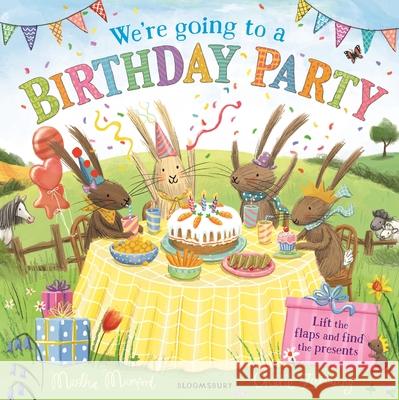 We're Going to a Birthday Party: A Lift-the-Flap Adventure Martha Mumford 9781526632234 Bloomsbury Publishing PLC - książka