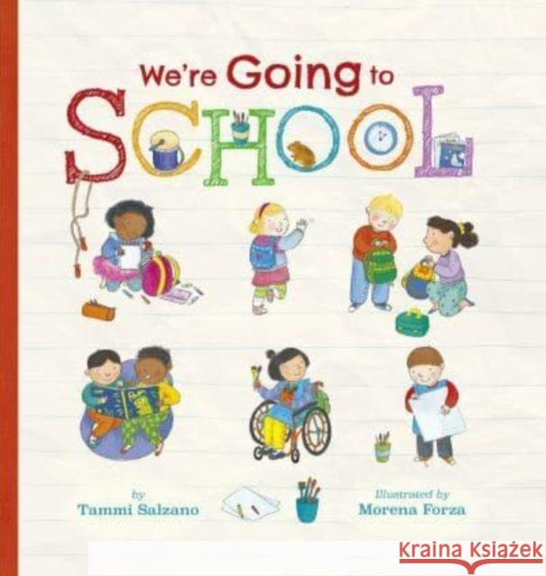 We're Going to School Tammi Salzano Morena Forza 9781664300217 Tiger Tales - książka