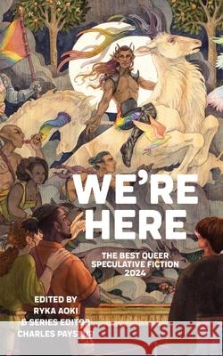 We're Here: The Best Queer Speculative Fiction 2024 Ryka Aoki Charles Payseur 9781966503187 Neon Hemlock - książka