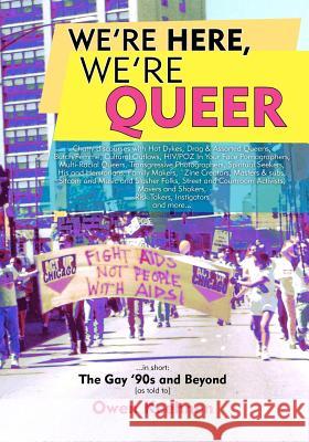 We're Here, We're Queer Owen Keehnen 9781463606213 Createspace - książka