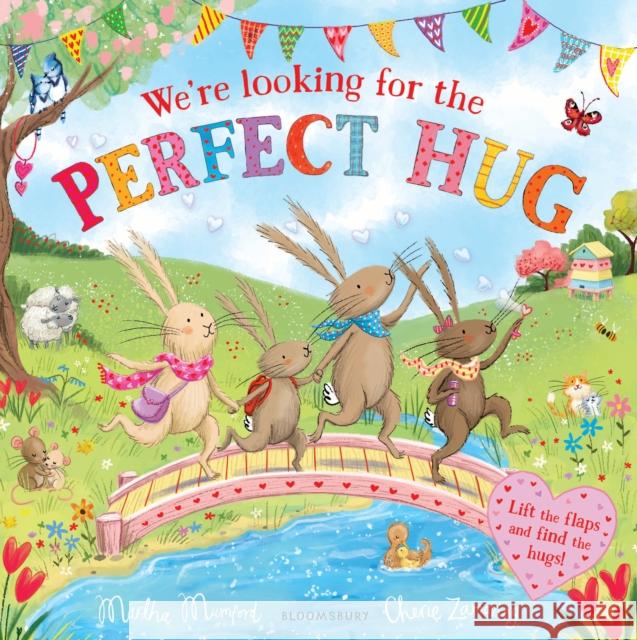 We're Looking for the Perfect Hug: A Lift-the-Flap Adventure and perfect Mother's Day gift Martha Mumford 9781526671363 Bloomsbury Publishing PLC - książka