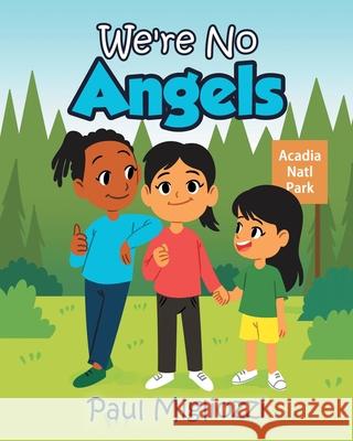 We're No Angels Paul Migliozzi 9781646282616 Page Publishing, Inc. - książka