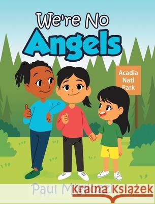 We're No Angels Paul Migliozzi 9781646282630 Page Publishing, Inc. - książka