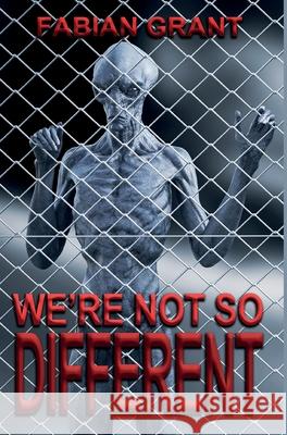 We're not so Different Fabian Grant 9781913438203 Asys Publishing - książka