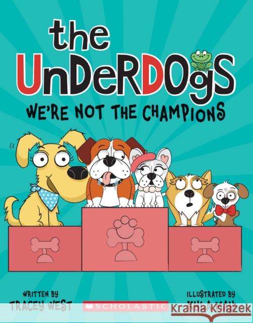 We're Not the Champions (The Underdogs #2) Tracey West 9781338732733 Scholastic Inc. - książka