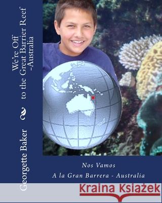 We're Off to the Great Barrier Reef-Australia: Nos Vamos A La Gran Barrera-Australia Mastorakis, Michael 9781451585988 Createspace - książka