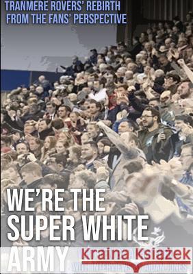 We're The Super White Army Adam Ford 9780244436681 Lulu.com - książka