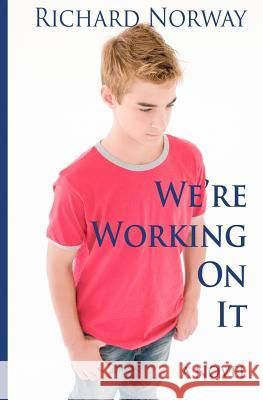 We're Working On It Norway, Richard 9781475056037 Createspace - książka