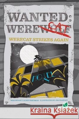 Werecat Strikes Again Laurie Friedman Jim Crawley 9781039809581 Crabtree Leaves - książka