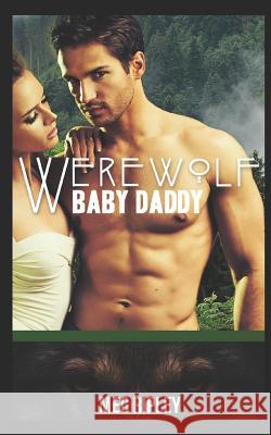 Werewolf Baby Daddy Meg Ripley 9781097883806 Independently Published - książka