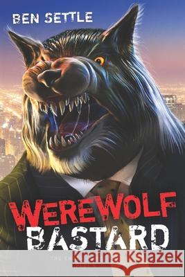 Werewolf Bastard: The Enoch Wars, Book 5 Ben Settle 9781521955369 Independently Published - książka
