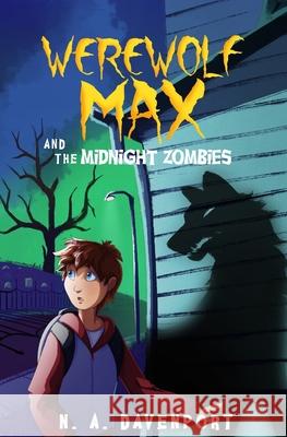 Werewolf Max and the Midnight Zombies N. a. Davenport 9781733859516 Natalie Davenport - książka