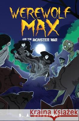 Werewolf Max and the Monster War N. a. Davenport 9781733859585 Natalie Davenport - książka