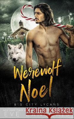 Werewolf Noel Eve Langlais 9781773843926 Eve Langlais - książka