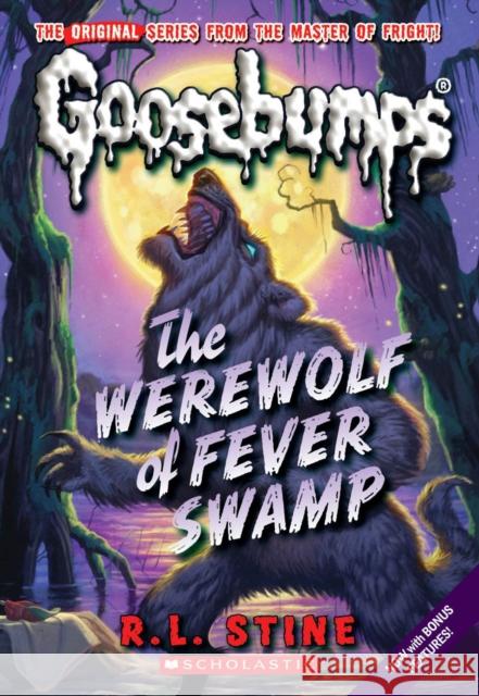 Werewolf of Fever Swamp (Classic Goosebumps #11): Volume 11 Stine, R. L. 9780545158862 Scholastic Paperbacks - książka