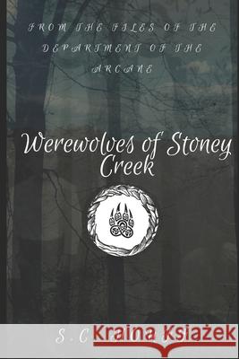 Werewolves of Stoney Creek S. C. Houff 9781736738504 7367385--4 - książka