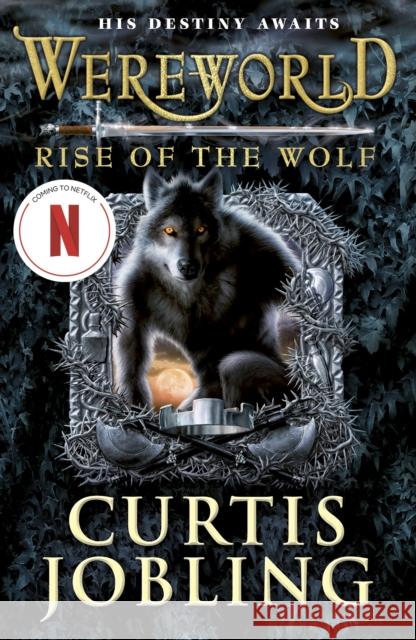 Wereworld: Rise of the Wolf (Book 1) Curtis Jobling 9780141333397 Penguin Random House Children's UK - książka