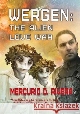 Wergen: The Alien Love War Mercurio D Rivera 9781914953019 Newcon Press - książka