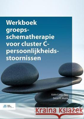 Werkboek Groepsschematherapie Voor Cluster C-Persoonlijkheidsstoornissen Tjoa, Edith E. M. L. 9789036826273 Bohn Stafleu Van Loghum - książka