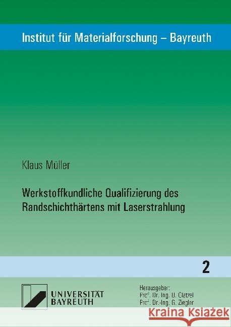 Werkstoffkundliche Qualifizierung des Randschichthärtens mit Laserstrahlung : Dissertationsschrift Müller, Klaus 9783831681839 Utz - książka