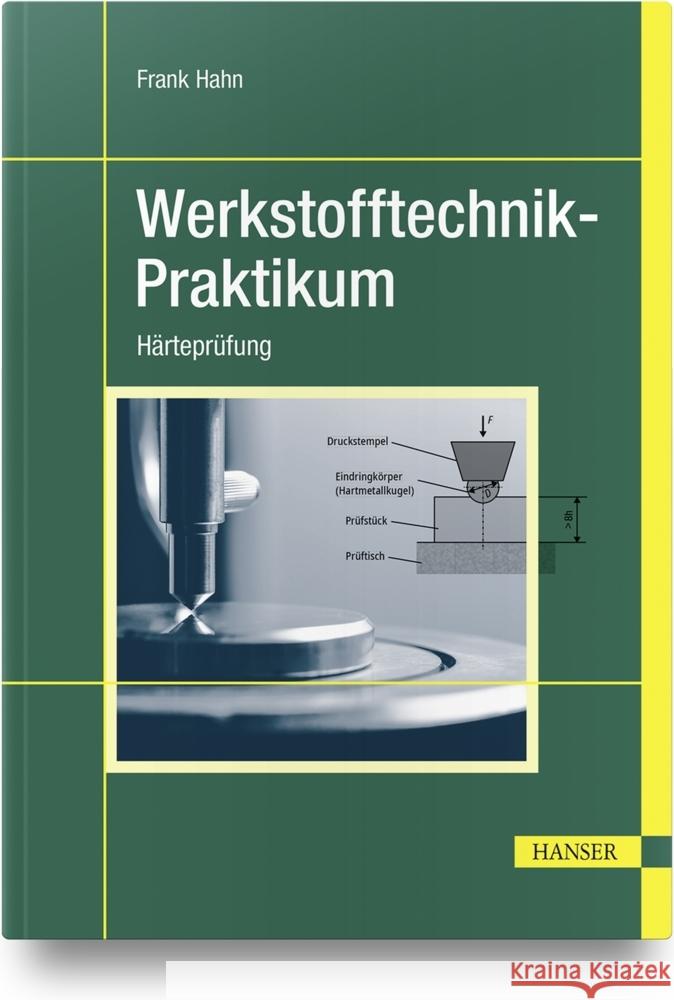 Werkstofftechnik-Praktikum Hahn, Frank 9783446472099 Hanser Fachbuchverlag - książka