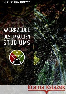 Werkzeuge des Okkulten Studiums Van Verde, Alexander 9781470955847 Lulu.com - książka