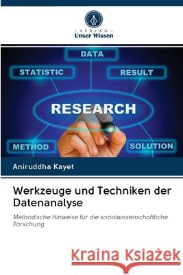 Werkzeuge und Techniken der Datenanalyse Kayet, Aniruddha 9786202865999 Verlag Unser Wissen - książka