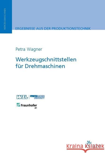 Werkzeugschnittstellen für Drehmaschinen Wagner, Petra 9783863595678 Apprimus Verlag - książka