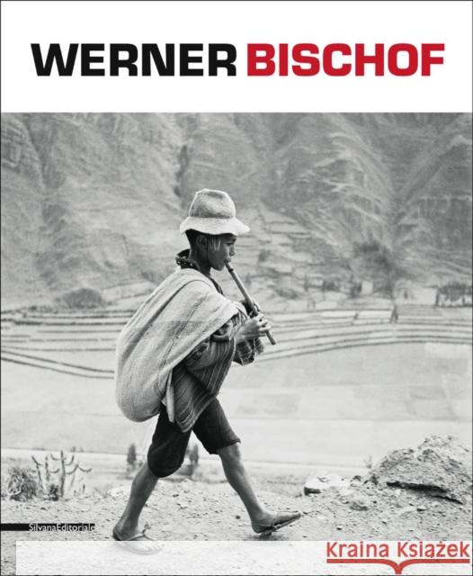 Werner Bischof Angela Madesani Werner Bischof Marco Bischof 9788836626922 Silvana Editoriale - książka