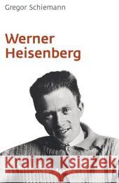 Werner Heisenberg Schiemann, Gregor   9783406568404 Beck - książka