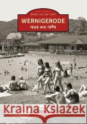 Wernigerode 1949 bis 1989 Oemler, Hermann D.   9783866805521 Sutton Verlag - książka