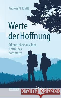 Werte Der Hoffnung: Erkenntnisse Aus Dem Hoffnungsbarometer Krafft, Andreas M. 9783662591932 Springer - książka