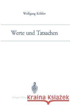 Werte Und Tatsachen Köhler, Wolfgang 9783540042112 Not Avail - książka