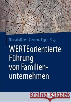 Werteorientierte Führung Von Familienunternehmen Müller, Nicolai 9783658092368 Springer Gabler - książka