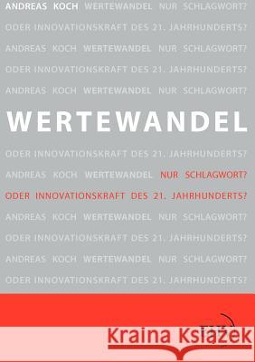 Wertewandel Koch, Andreas 9783867416542 Europäischer Hochschulverlag - książka