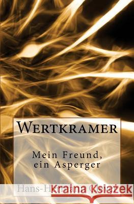 Wertkramer: Mein Freund, Ein Asperger Hans-Hermann Clever 9781508550013 Createspace Independent Publishing Platform - książka