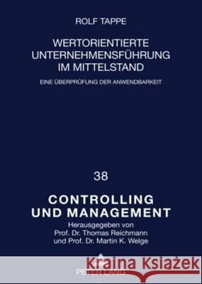 Wertorientierte Unternehmensfuehrung Im Mittelstand: Eine Ueberpruefung Der Anwendbarkeit Welge, Martin K. 9783631586846 Lang, Peter, Gmbh, Internationaler Verlag Der - książka