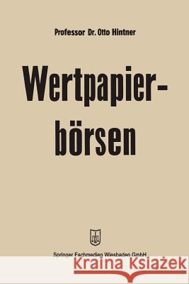 Wertpapierbörsen Otto Hintner 9783663125099 Gabler Verlag - książka